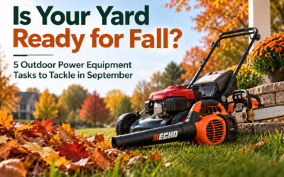 Is Your Yard Ready for Fall? 5 Outdoor Power Equipment Tasks to Tackle in September